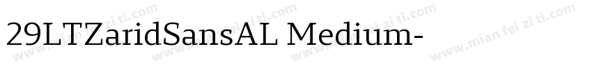 29LTZaridSansAL Medium字体转换